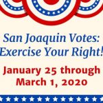San Joaquin Votes: Exercise Your Rights Jan 25 through Mar 1, 2020 event banner